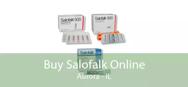 Buy Salofalk Online Aurora - IL