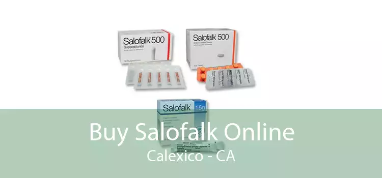 Buy Salofalk Online Calexico - CA